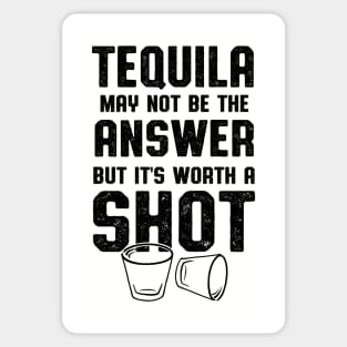 Mens Tequila Worth A Shot Tequila Lover Sticker